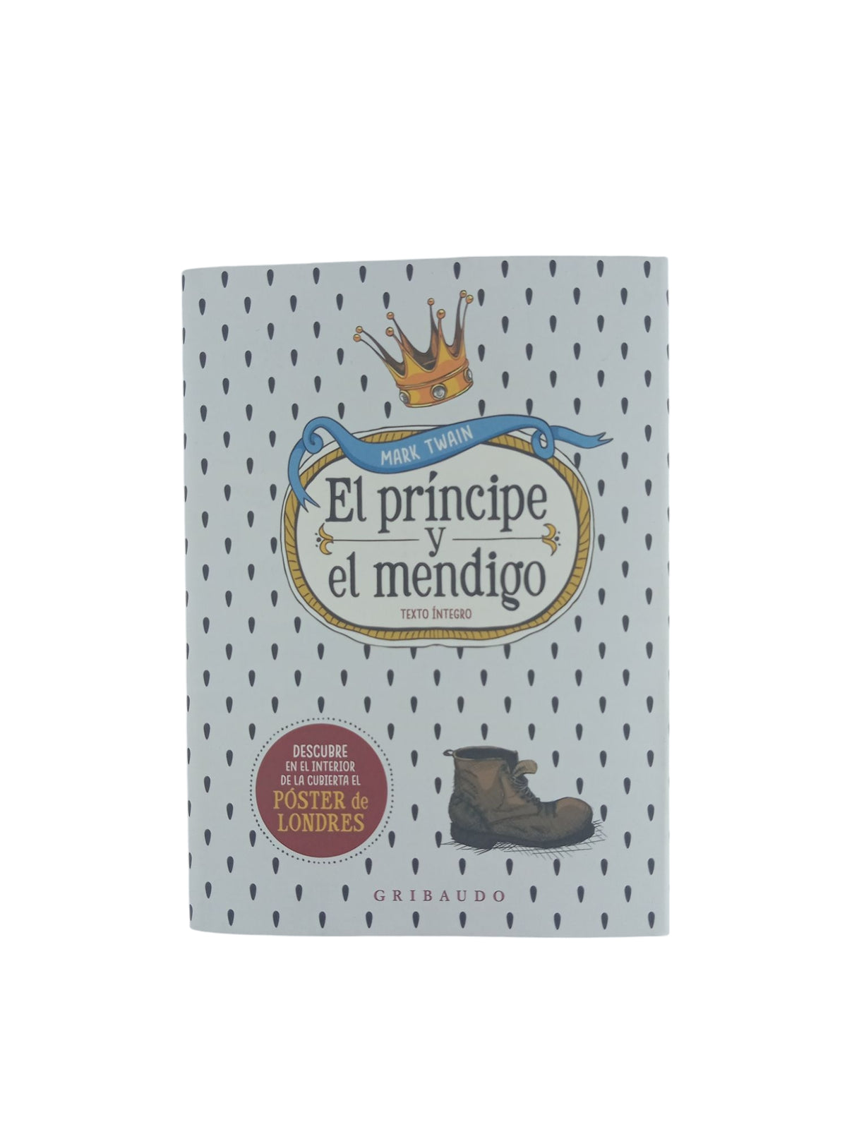 El príncipe y el mendigo by Mark Twain