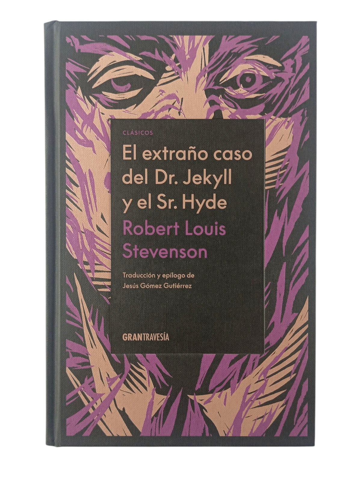 El extraño caso del Dr. Jekyll y el Sr. Hyde by Robert Louis Stevenson