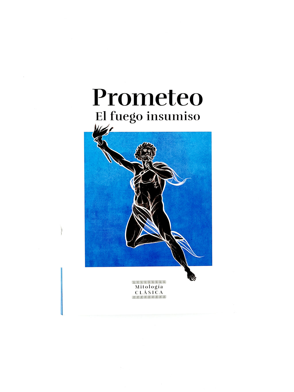 Prometeo el fuego insumiso by Hector Olivos