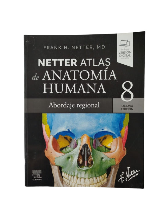 Atlas de anatomía humana 8va edición by Frank H Netter