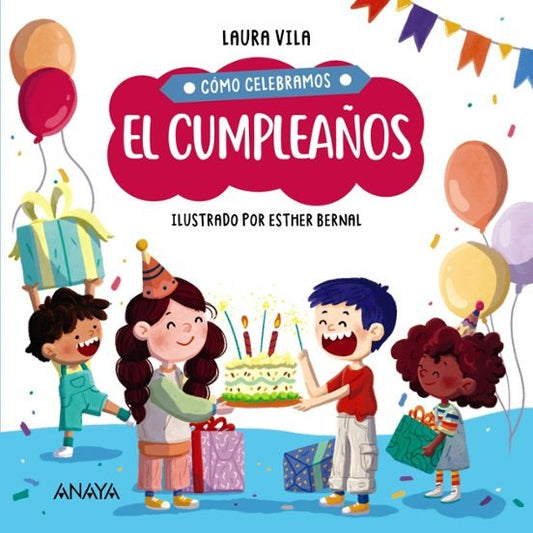 Cómo celebramos el cumpleaños by Laura Vila