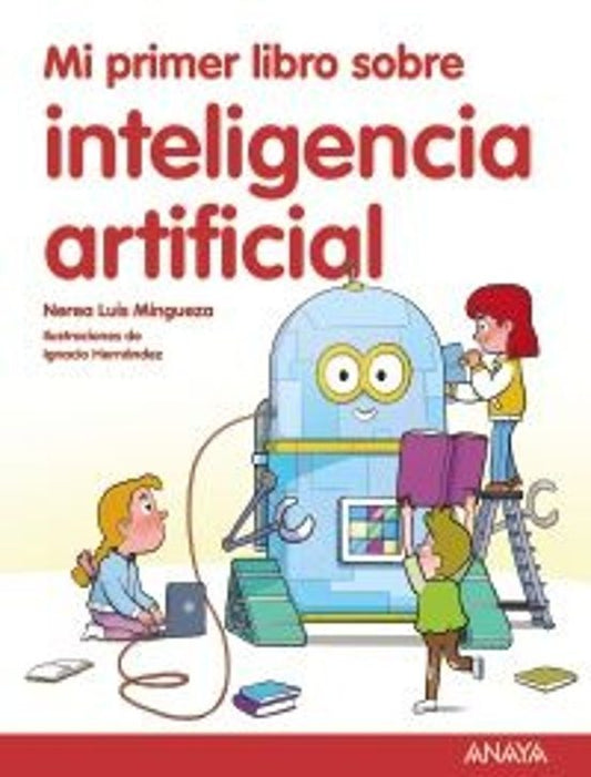 Mi primer libro sobre inteligencia artificial by Nerea Luis Mingueza