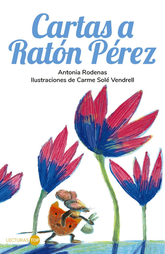 Cartas a ratón peréz by Antonia Rodenas
