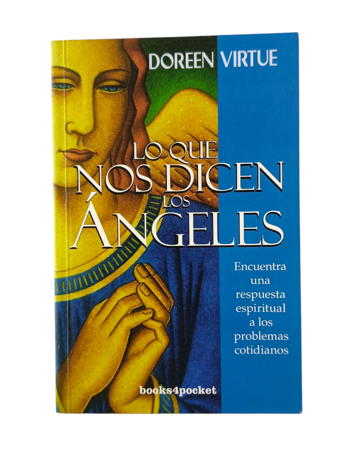 Lo que nos dicen los ángeles by Doreen Virtue