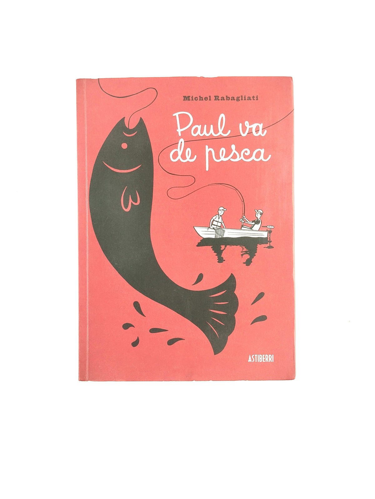 Paul va de pesca by Michel Rabagliati