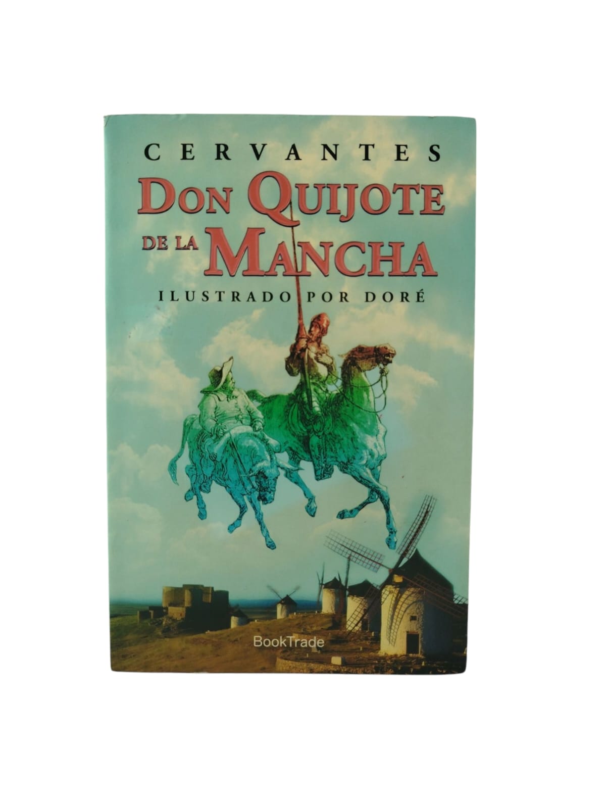 Don Quijote de la Mancha ilustrado por Doré by Miguel de Cervantes