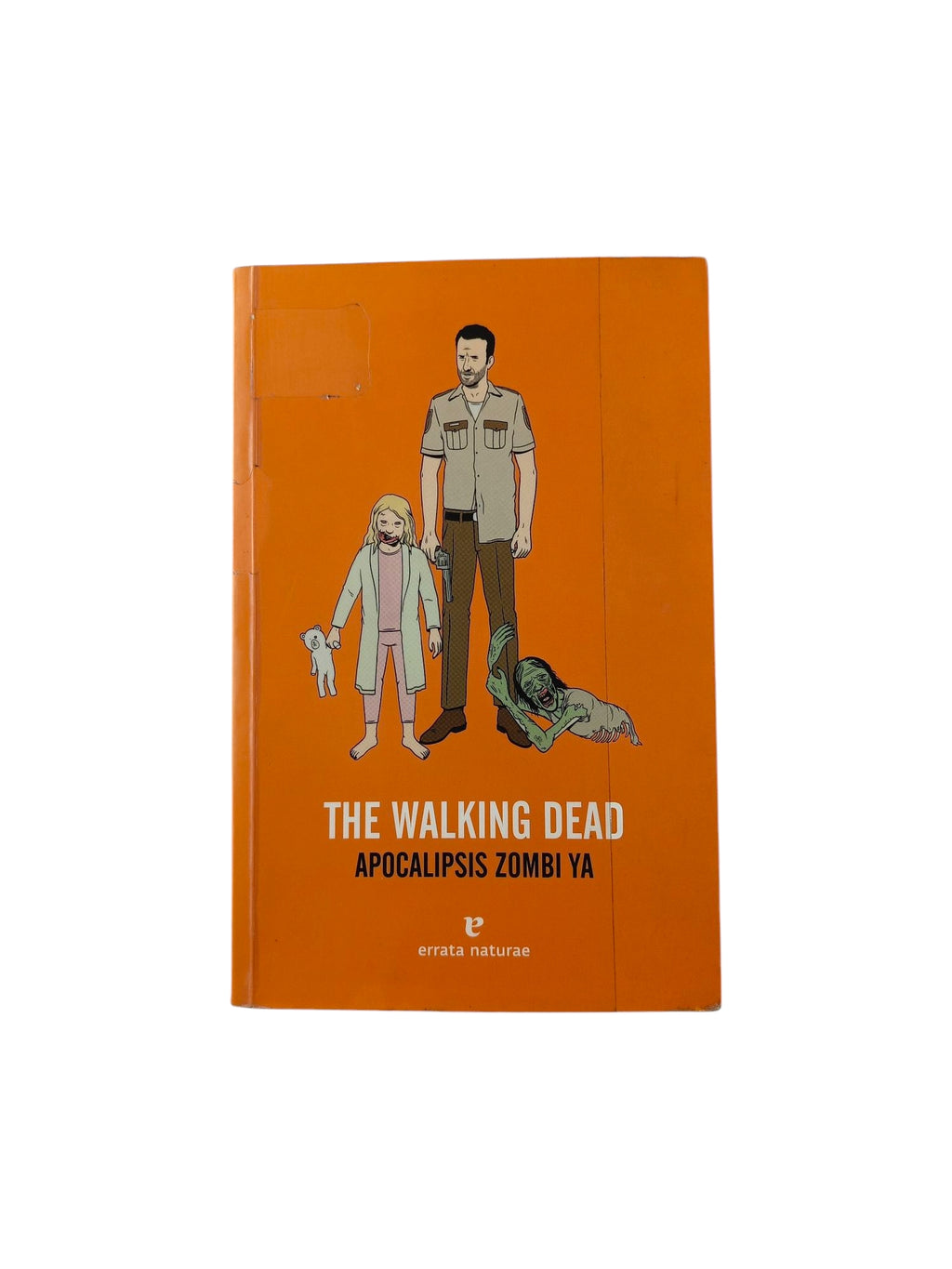 The Walking Dead Apocalipsis zombi ya by Stephen Bret Greeley