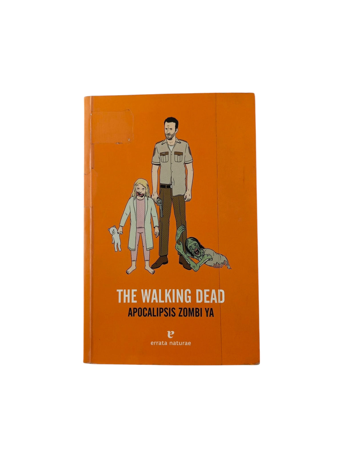 The Walking Dead Apocalipsis zombi ya by Stephen Bret Greeley