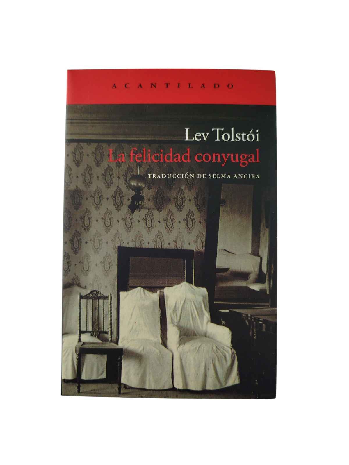 La felicidad conyugal by Leon Tolstói
