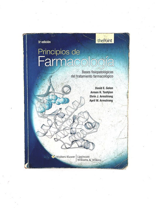 Principios de Farmacología Bases fisiopatológicas del tratamiento farmacológico 3ra edición