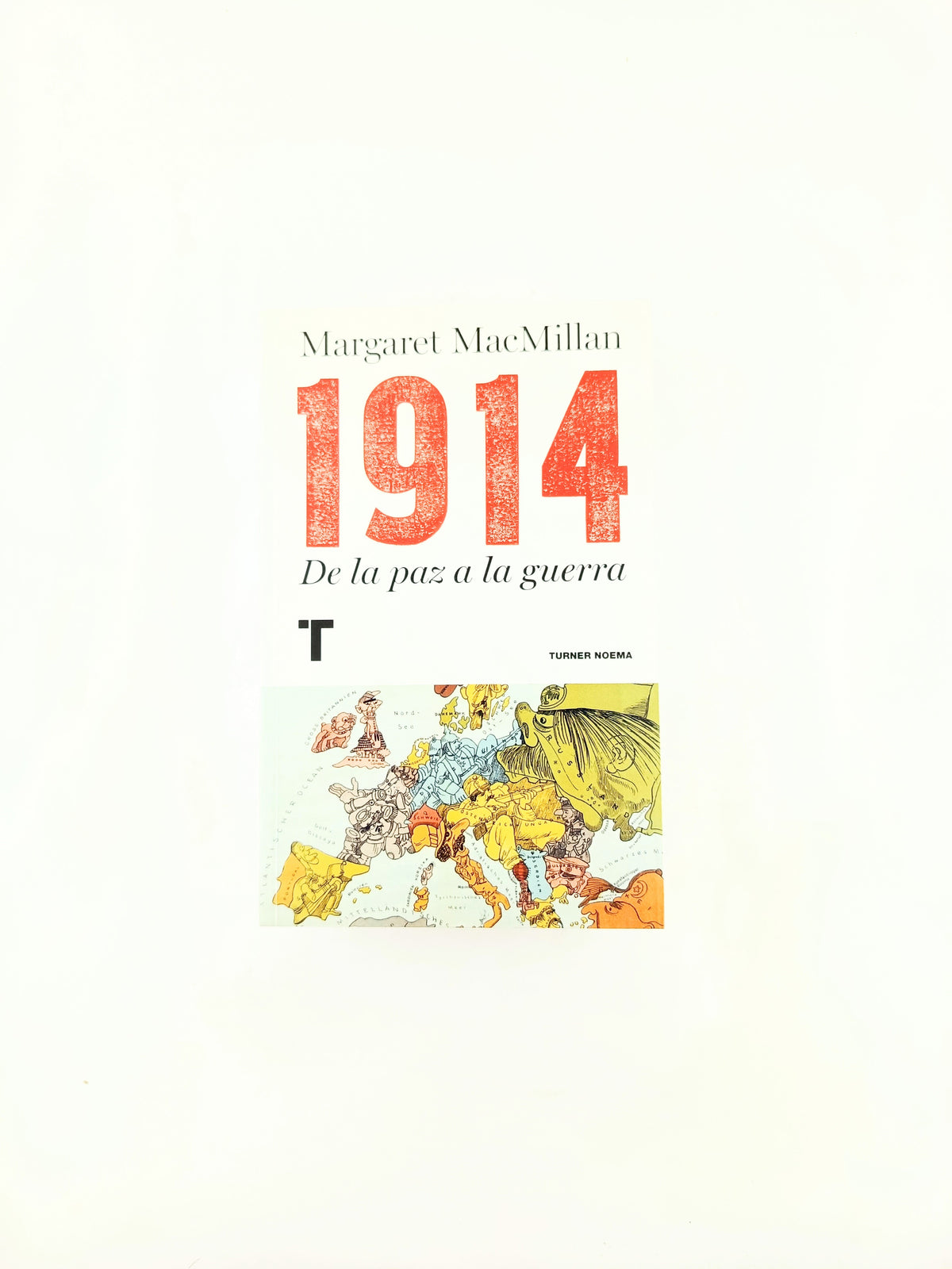 1914: De la paz a la guerra by Margaret MacMillan