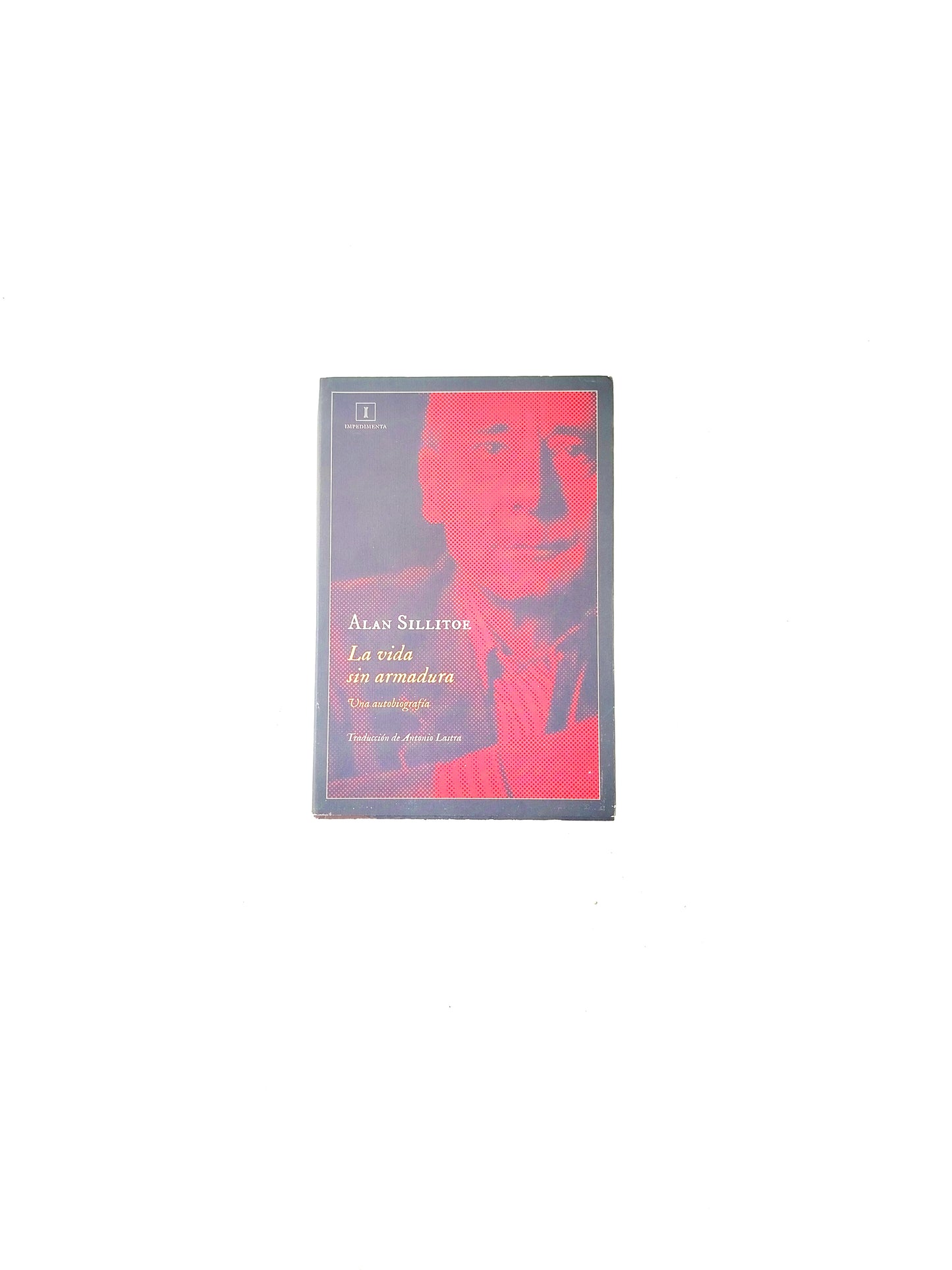 La vida sin armadura