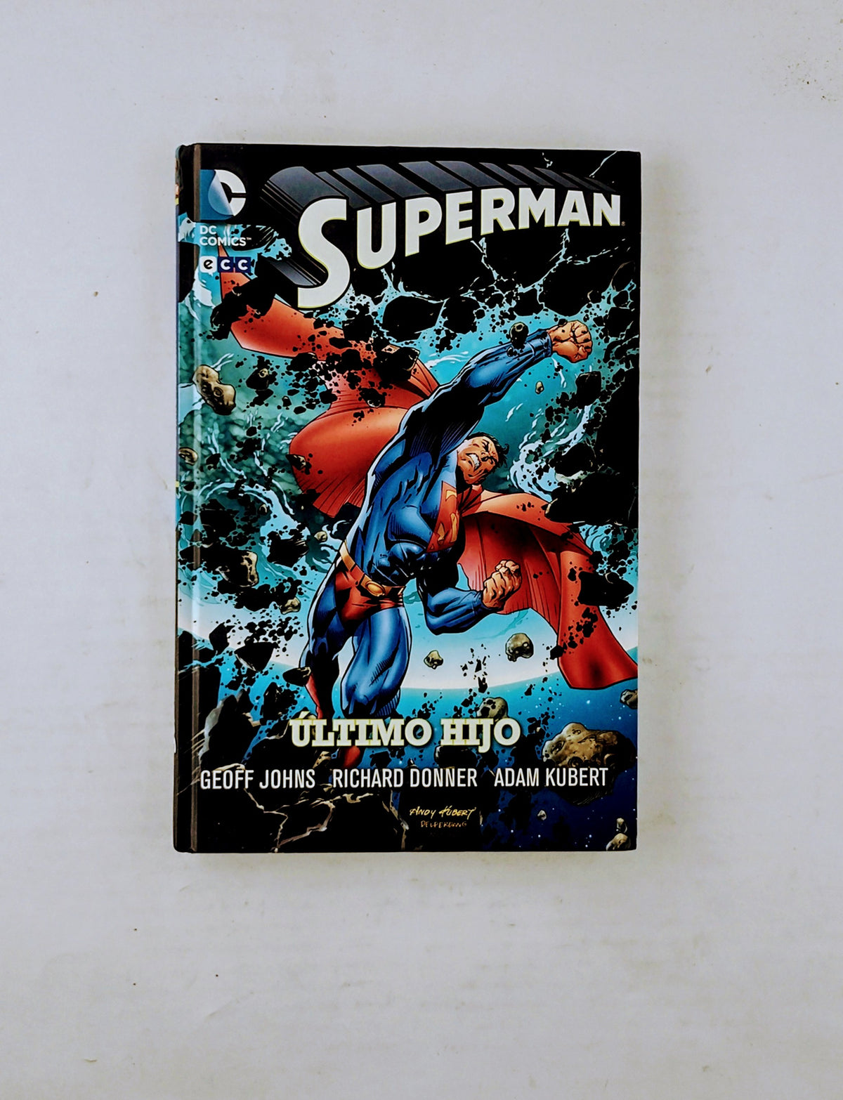 Superman: Último hijo by Geoff Johns, Richard Donnner