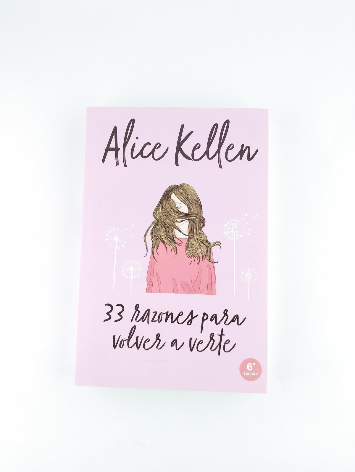 33 Razones para volver a verte by Alice Kellen