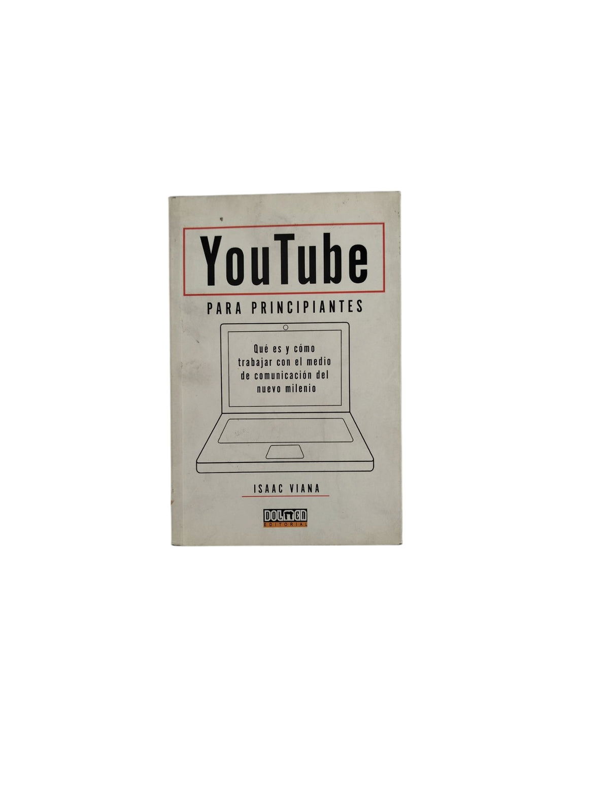 Youtube para Principiantes by Isaac Viana