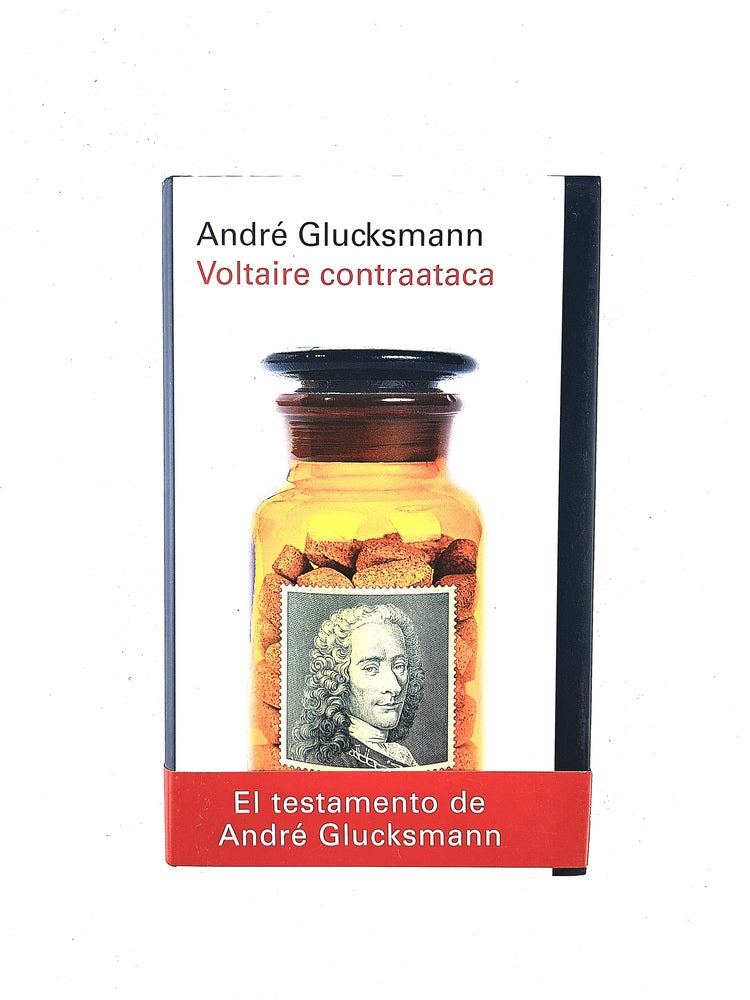 Voltaire contraataca by André Glucksmann