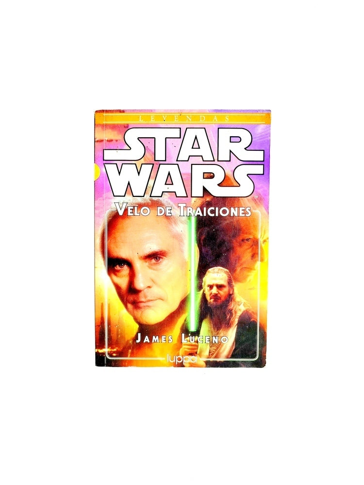 Star wars . velo de traiciones by James Luceno