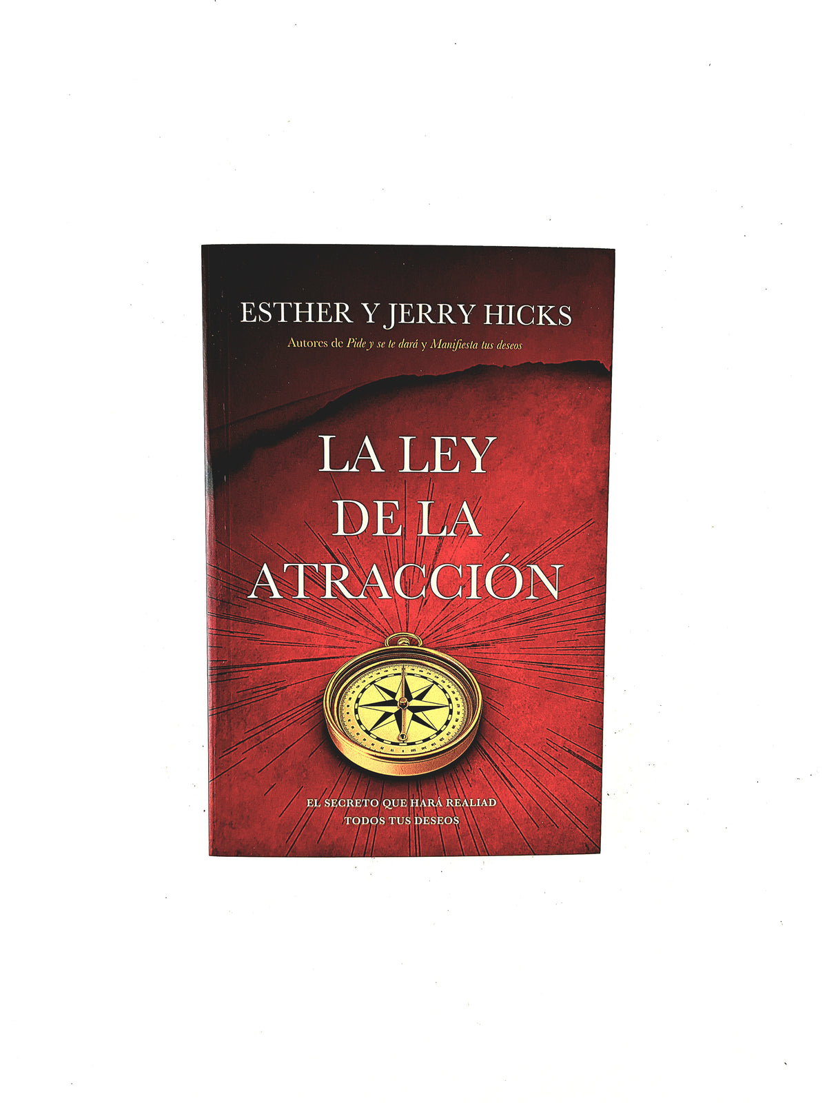 La ley de la Atracción by Esther y Jerry Hicks