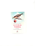 La vieja tierra by Hansen Dorte