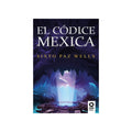 El códice mexica by Sixto Paz Wells