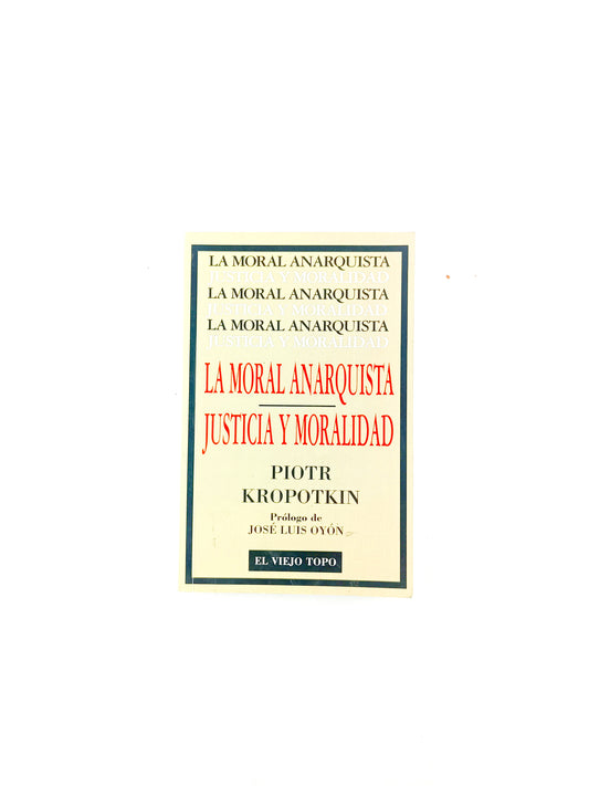 La moral anarquista justicia y moralidad