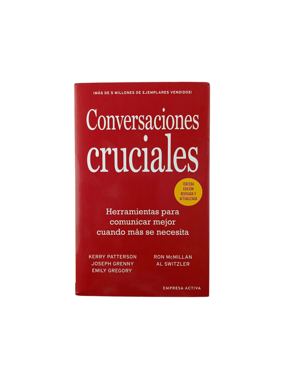 Conversaciones Cruciales by Kerry Patterson