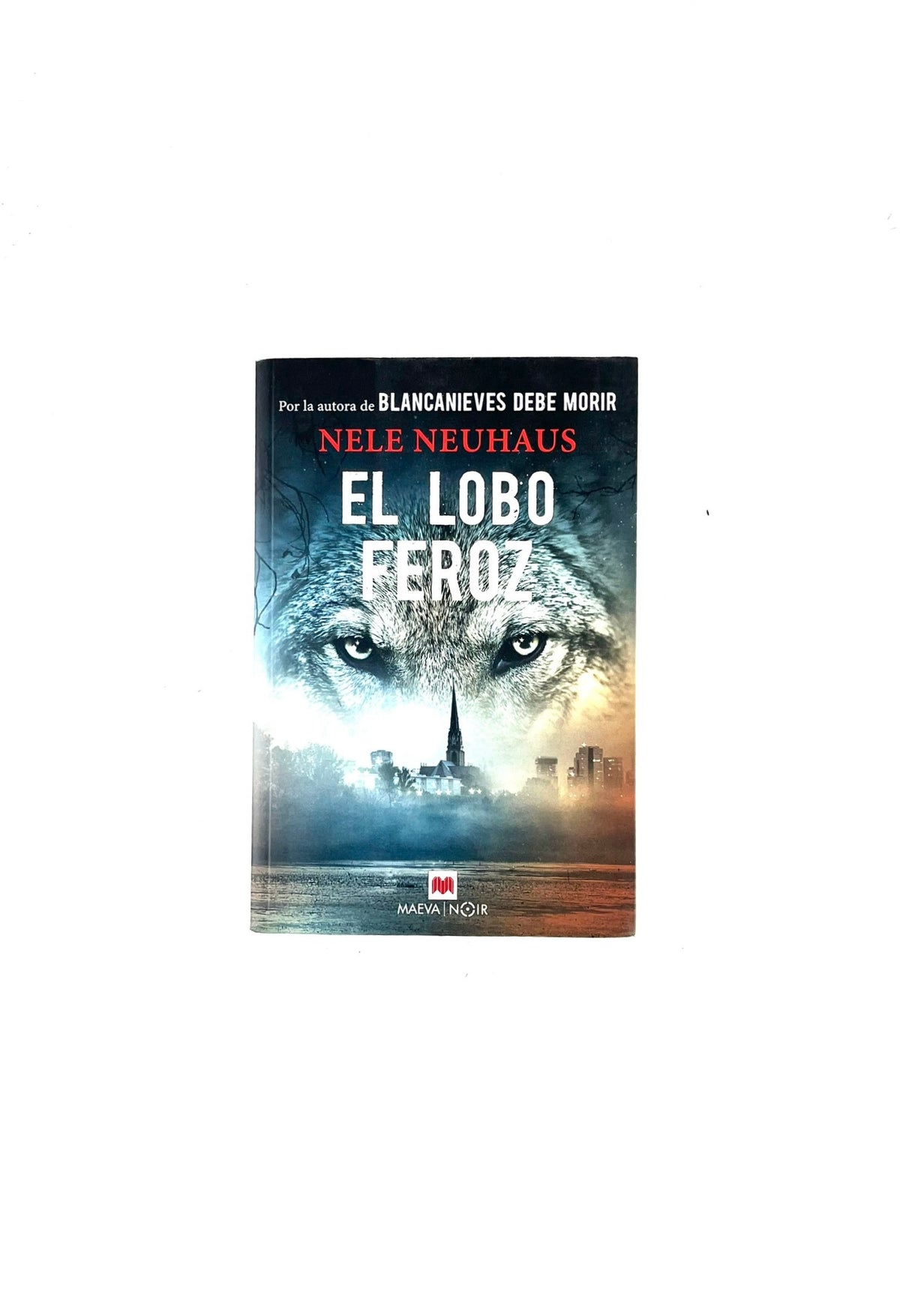 El lobo feroz by Nele Neuhaus