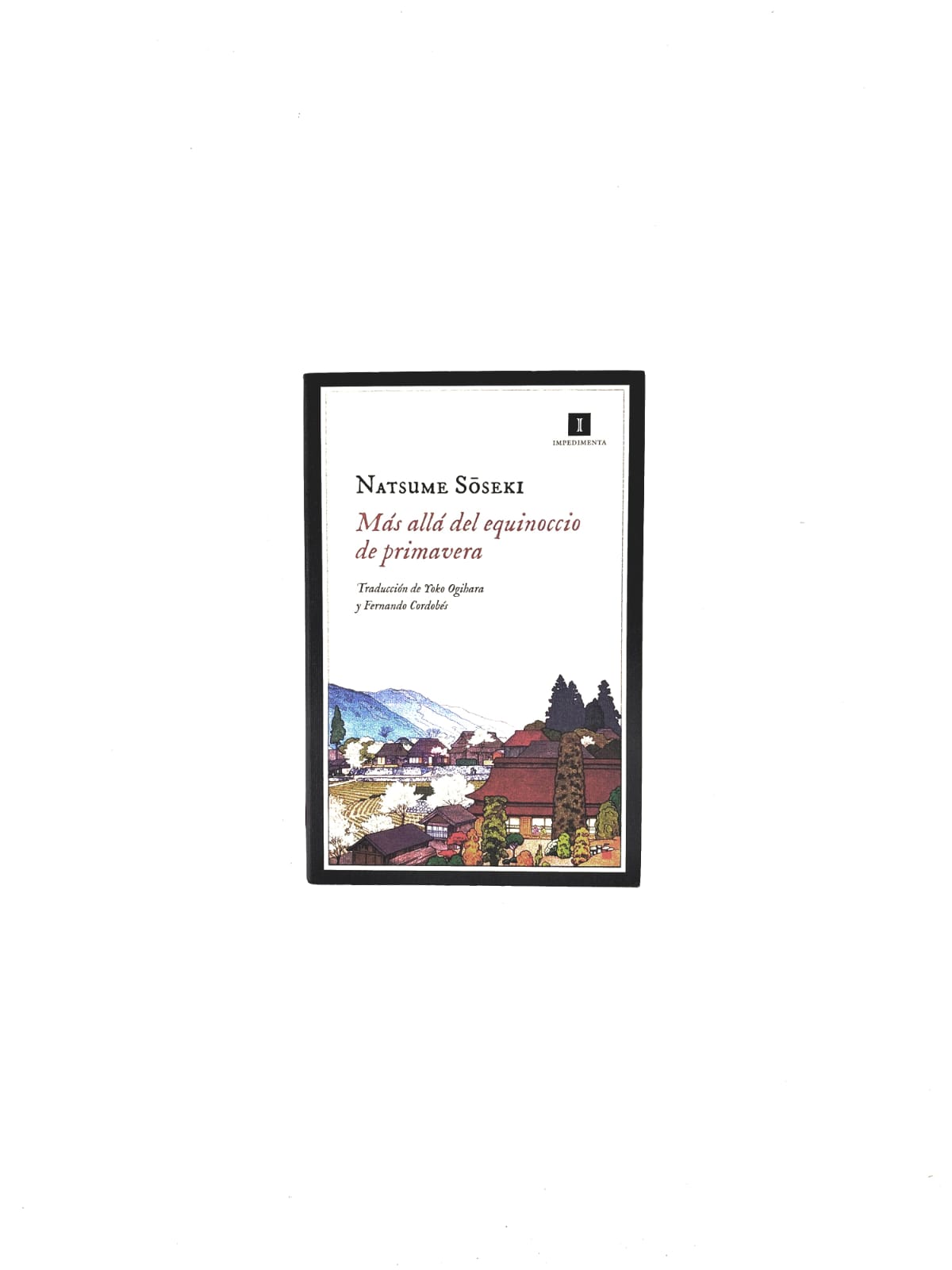 Más allá del equinoccio de primavera by Natsume Soseki