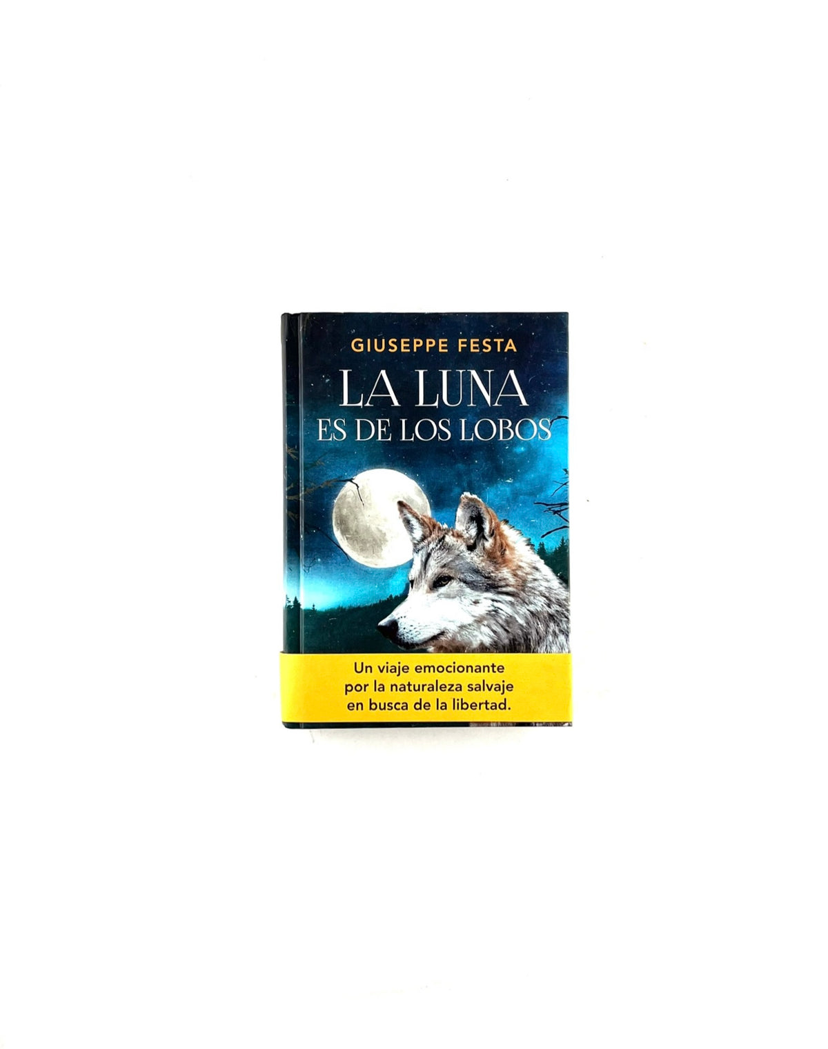 La luna es de los lobos by Giuseppe Festa
