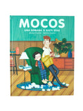Mocos. Una Semana o Siete Días by Jaume Copons