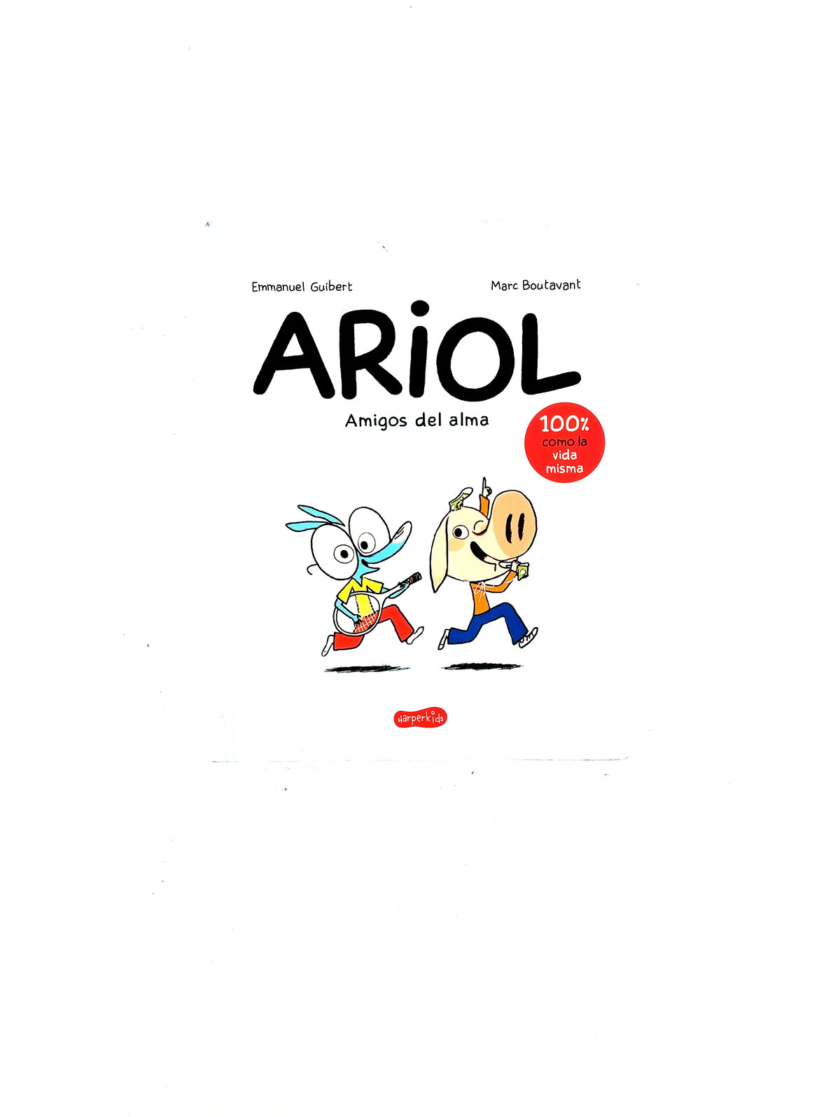 Ariol amigos del alma by Emmanuel Guibert Marc Boutavant