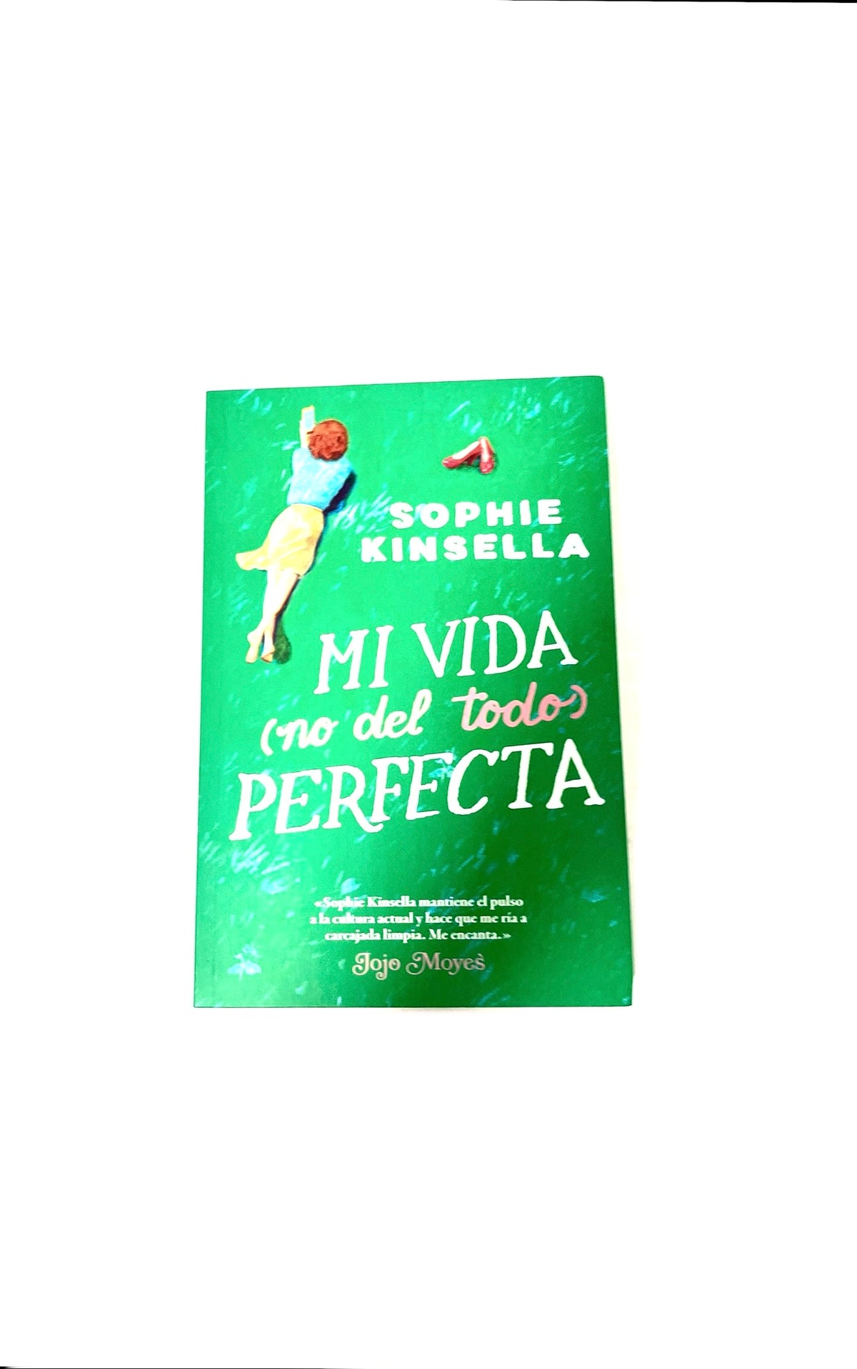 Mi vida (no del todo) perfecta by Sophie Kinsella