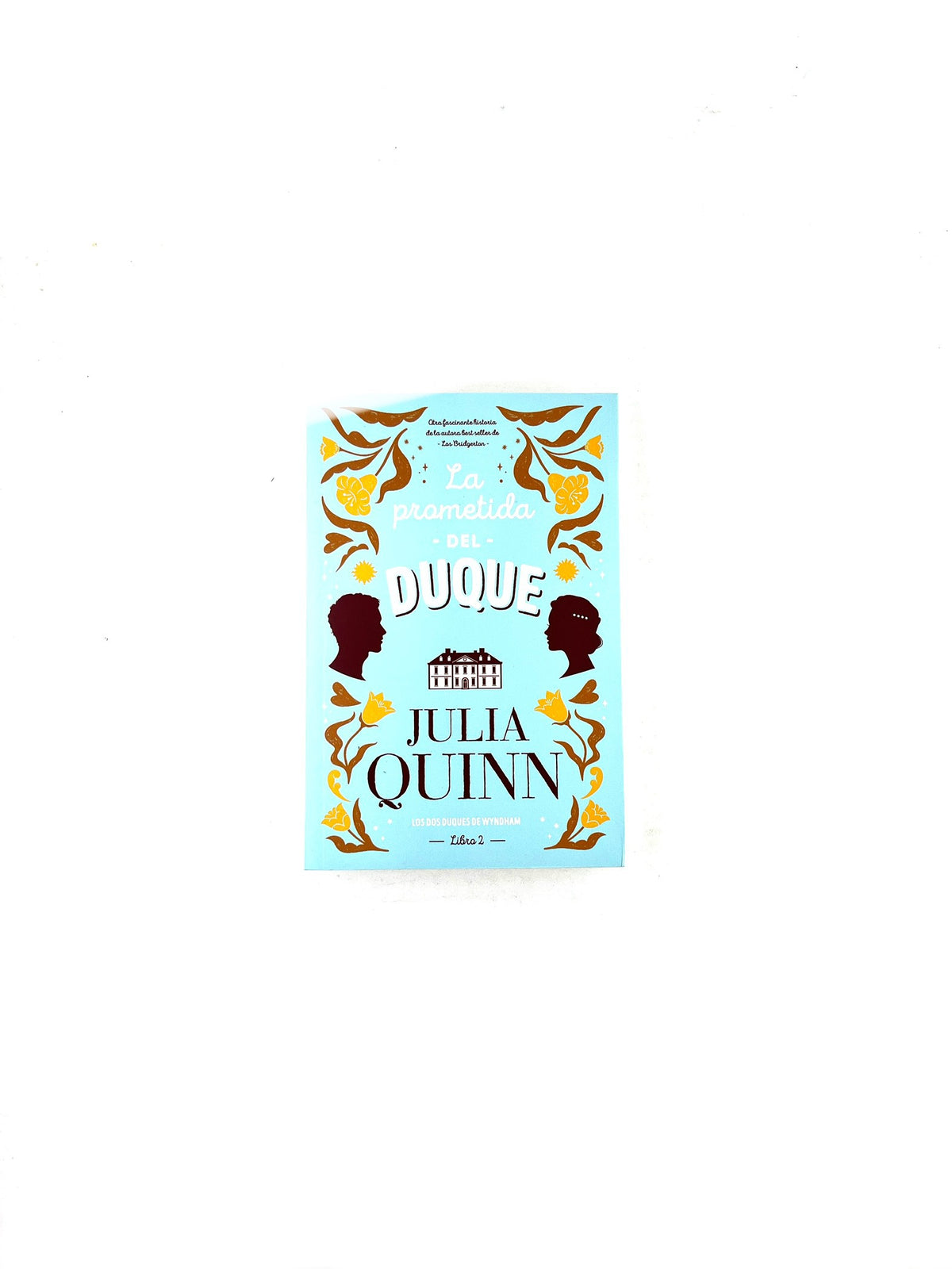 La prometida del duque libro 2 by Julia Quinn