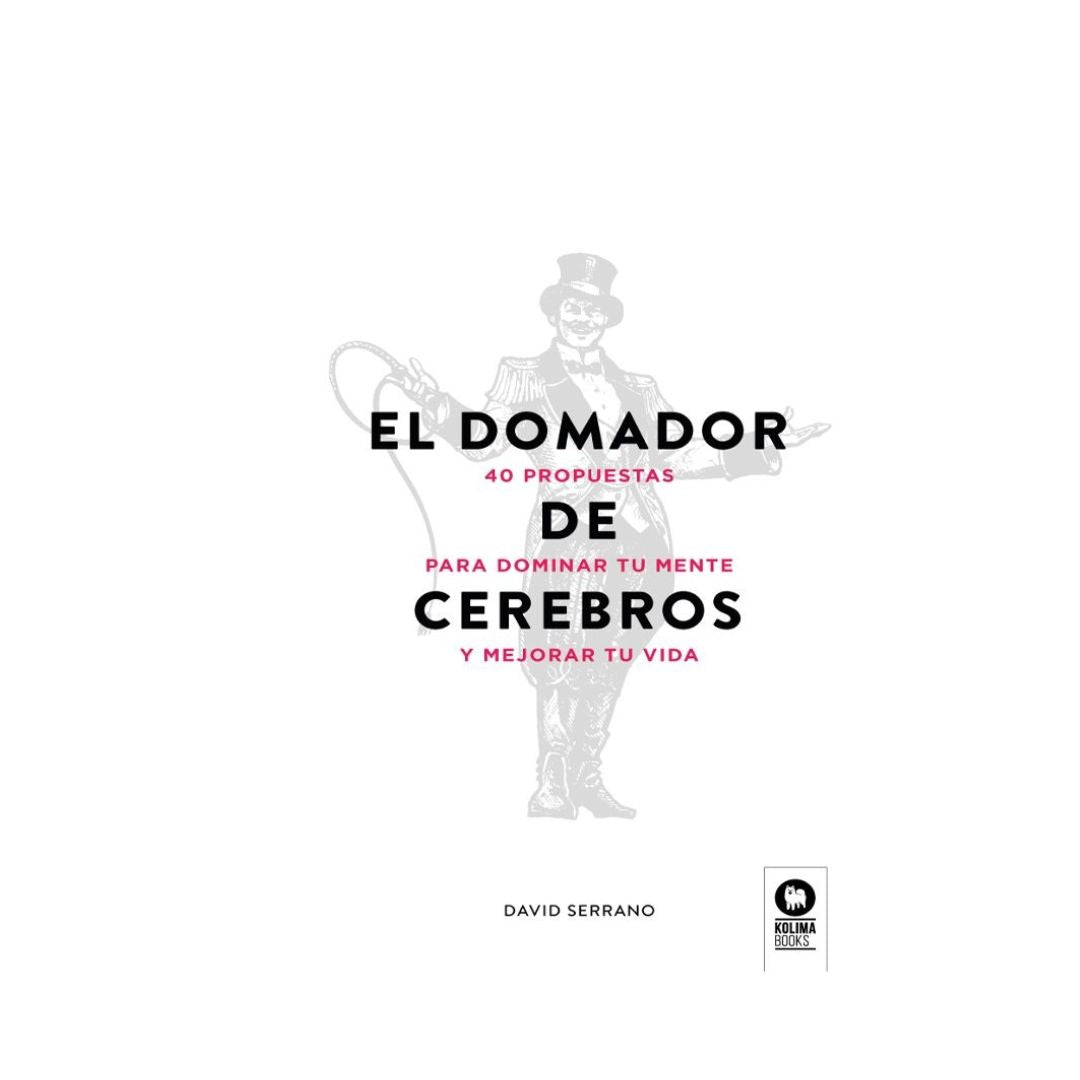 El domador de cerebros by David Serrano