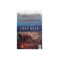 Caballos en compañía by Lucy Rees