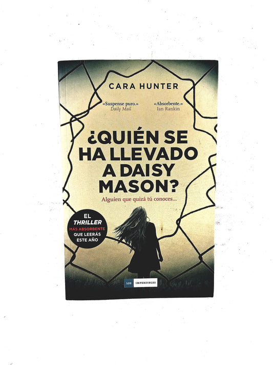 ¿Quién se ha llevado a Daisy Mason?