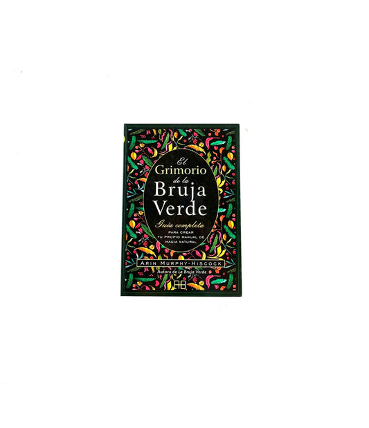 El grimorio de la bruja verde by Arin Murphy-Hiscock