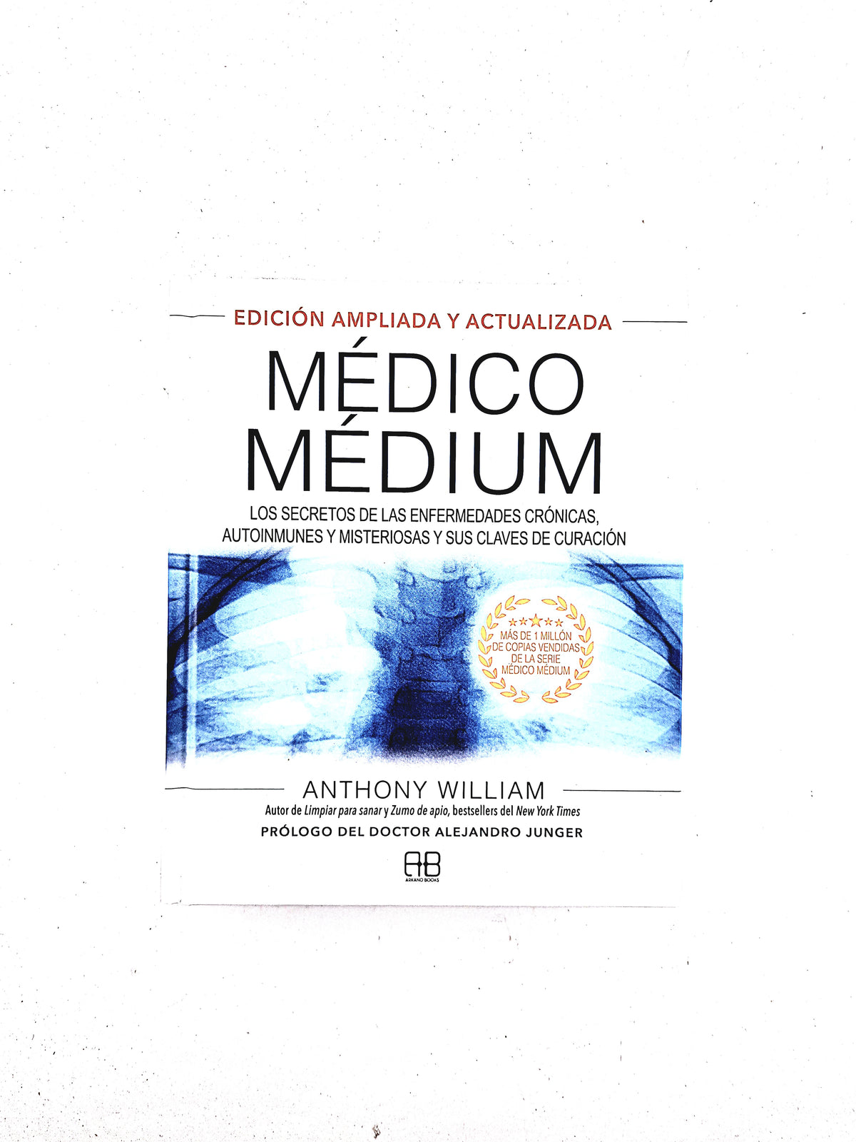 Médico médium edicion ampliada y actualizada by Anthony William