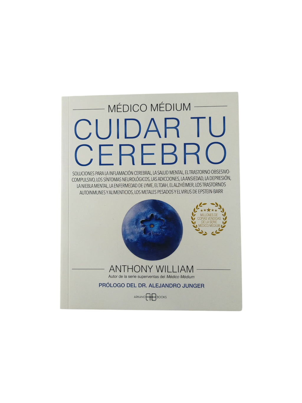 Cuidar tu cerebro by Anthony William