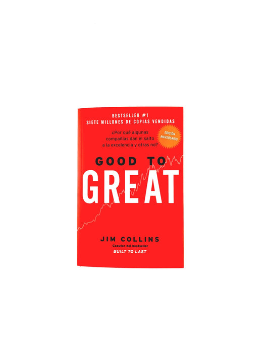 Good to great ¿Por qué algunas compañías dan el salto a la excelencia y otras no?
