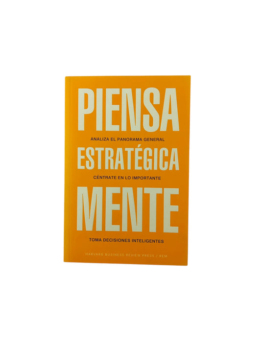 Piensa estratégicamente