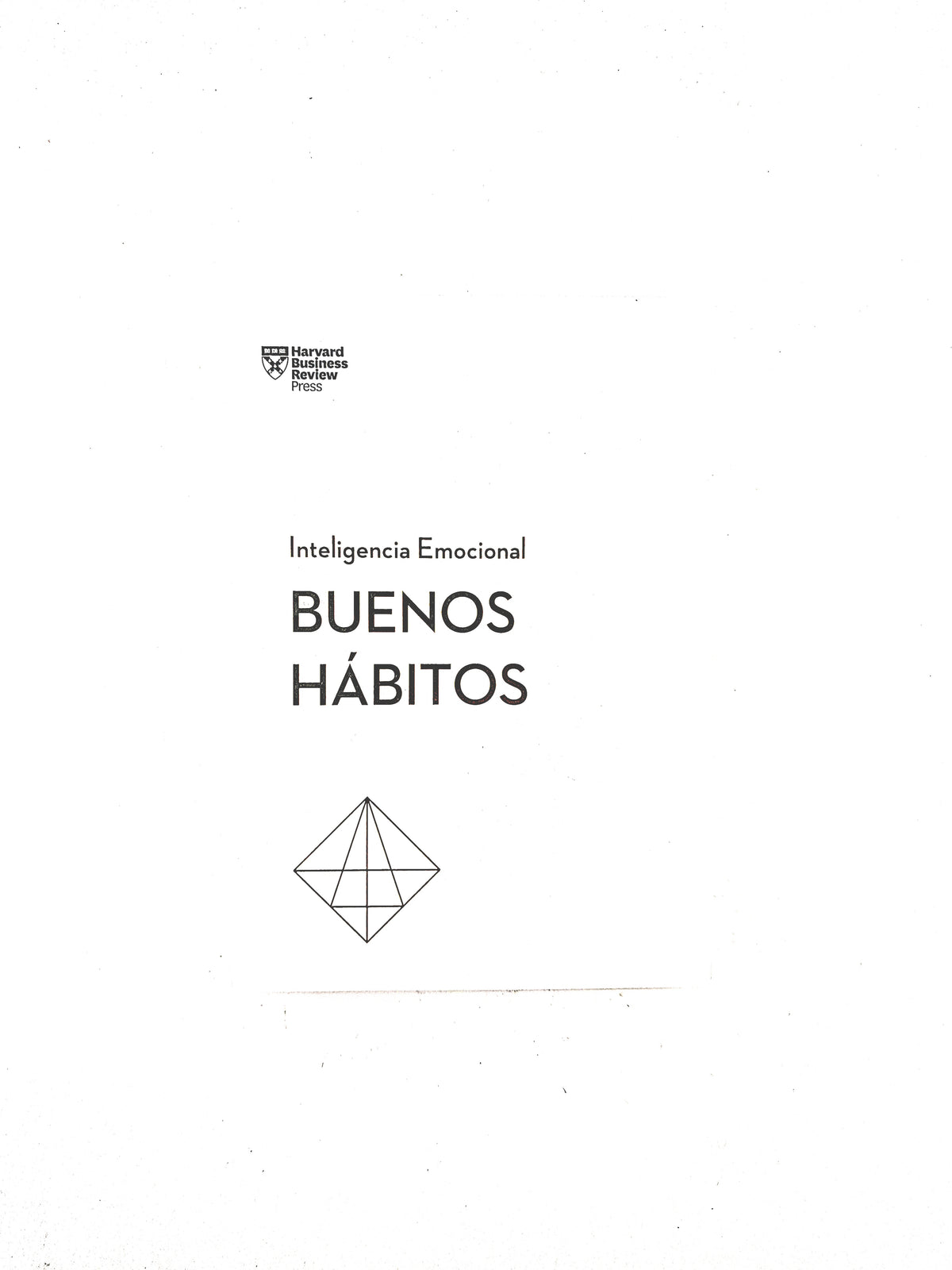Inteligencia emocional buenos hábitos by Harvard Business Review press