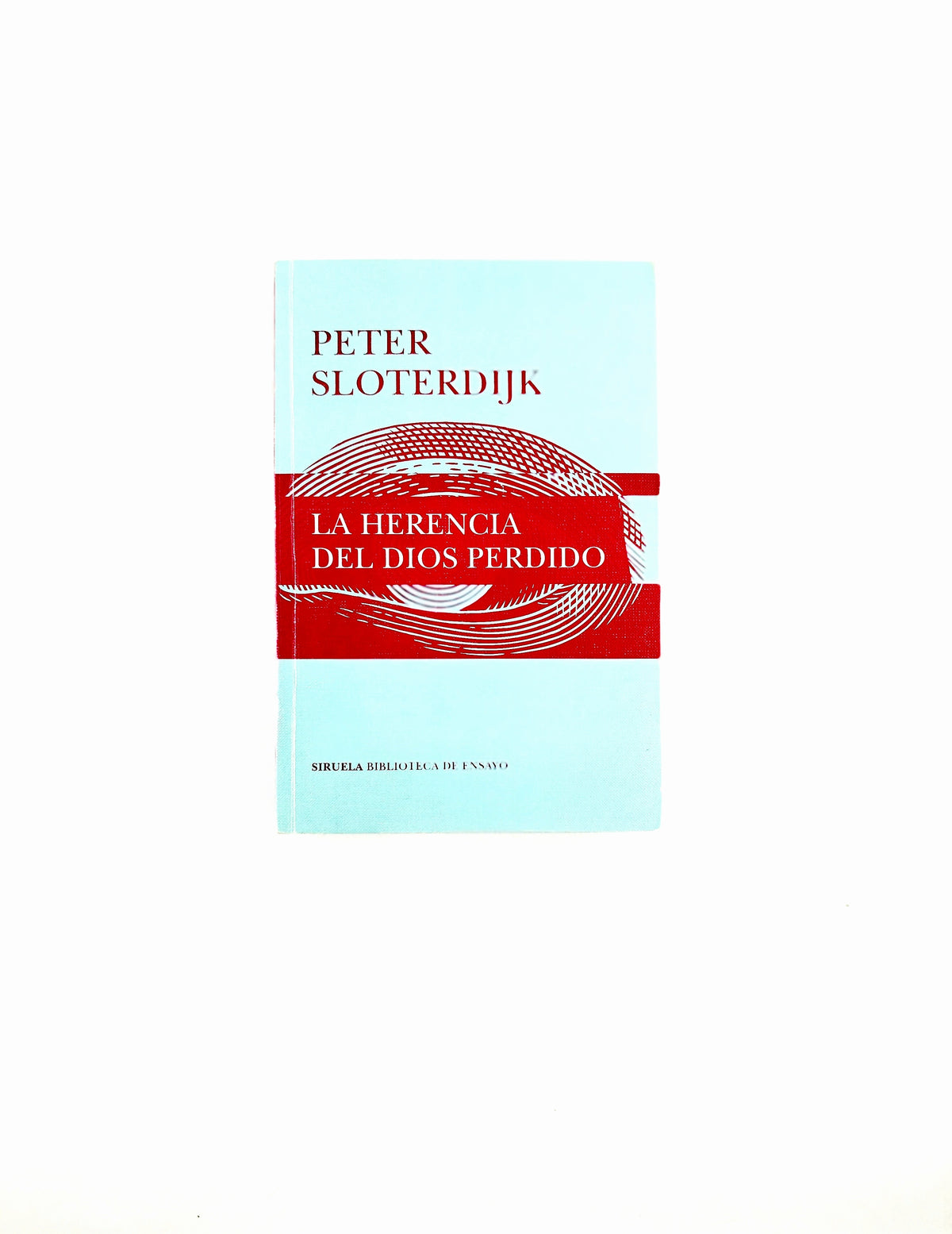 La herencia del Dios perdido by Peter Sloterdijk