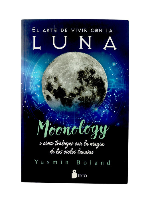 El Arte de Vivir Con La Luna by Yasmin Boland