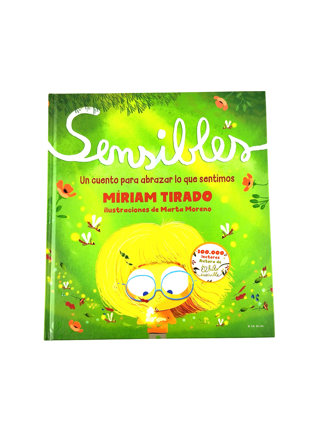Sensible un cuento para abrazar lo que sentimos by Míriam Tirado