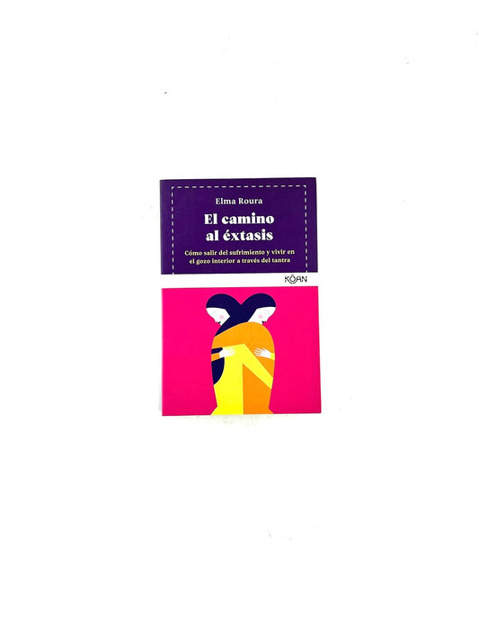El camino al éxtasis