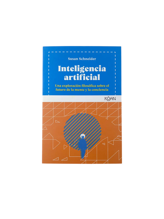 Inteligencia artificial Una exploración filosófica sobre el futuro de la mente y la conciencia