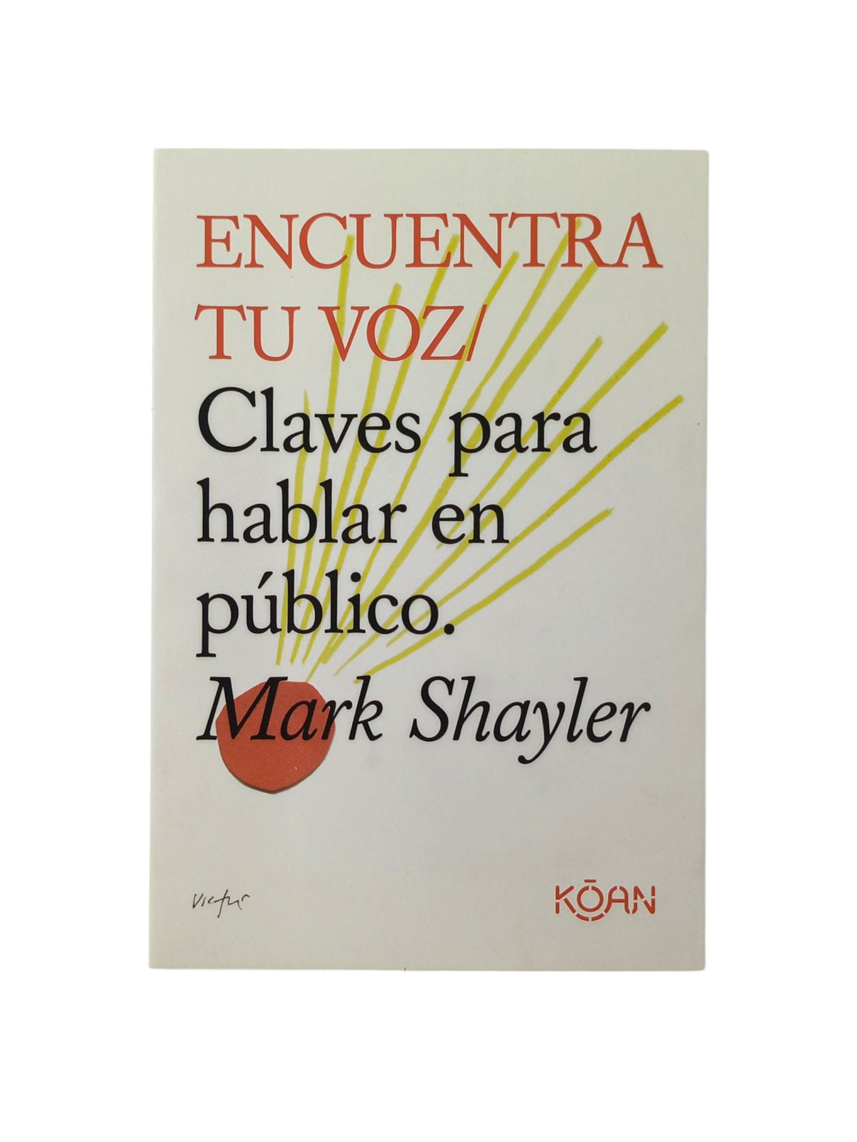 Encuentra tu voz by Mark Shayler