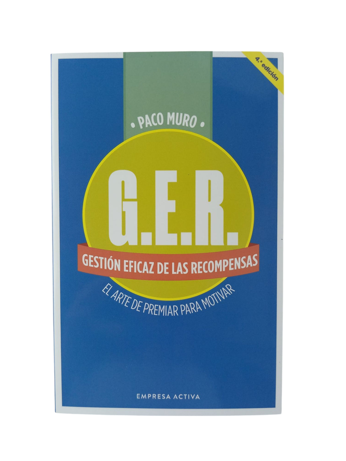 GER. Gestión eficaz de las recompensas by Paco Muro