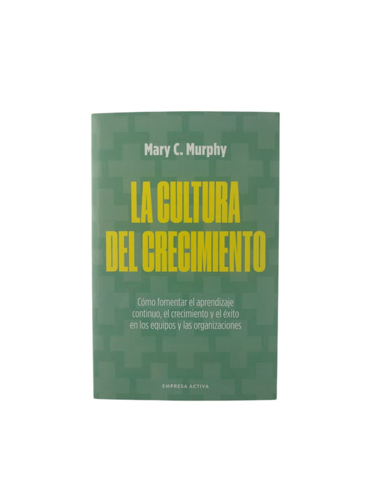 La cultura del crecimiento
